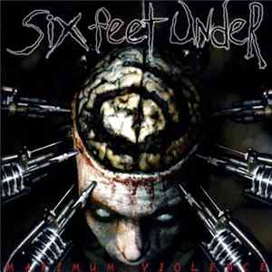Six Feet Under - Maximum Violence flac