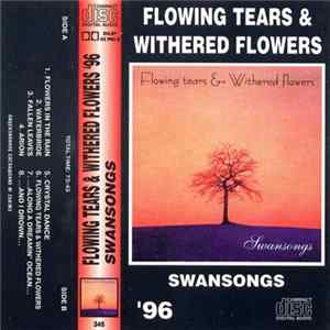 Flowing Tears & Withered Flowers - Swansongs flac
