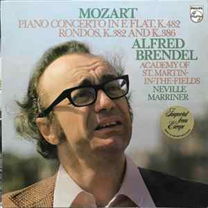 Mozart - Alfred Brendel, Academy Of St. Martin-in-the-Fields, Neville Marriner - Piano Concerto In E Flat, K. 482 / Rondos, K. 382 And K. 386 flac