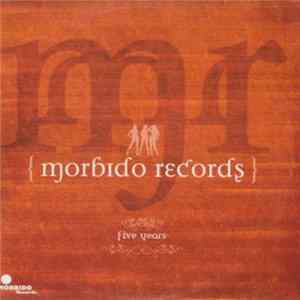 Various - Five Years Of Morbido flac