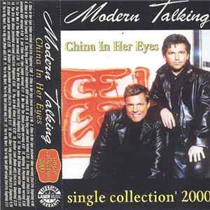 Modern Talking - China In Her Eyes - Singles Collection 2000 flac