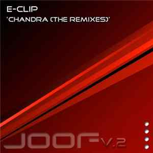 E-Clip - Chandra (The Remixes) flac