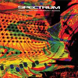 Spectrum - Highs, Lows And Heavenly Blows flac