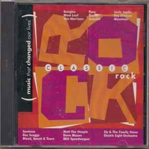 Various - "Music That Changed Our Lives" Classic Rock flac