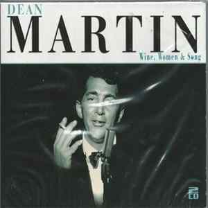 Dean Martin - Wine, Women & Song flac