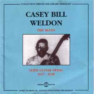Casey Bill Weldon - Slide Guitar Swing 1927 - 1938 flac