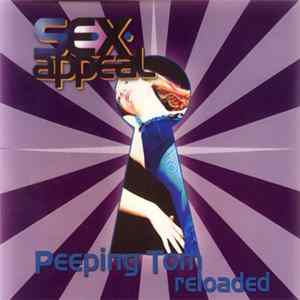 S.E.X.Appeal - Peeping Tom Reloaded flac