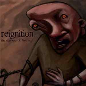 Reignition - The Epitome Of Free Will flac