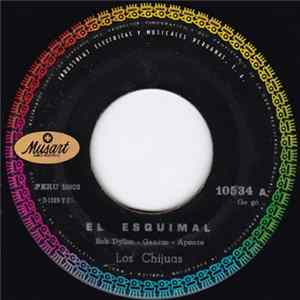 Los Chijuas - El Esquimal / El Sol Se Esta Oscureciendo flac