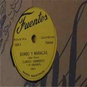 Climaco Sarmiento Y Su Orquesta - Bombo Y Maracas / Caracoleando flac