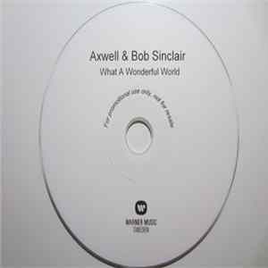 Axwell & Bob Sinclar - What A Wonderful World flac