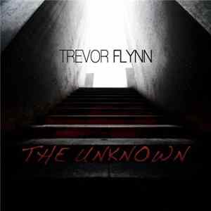 Trevor Flynn - The Unknown flac