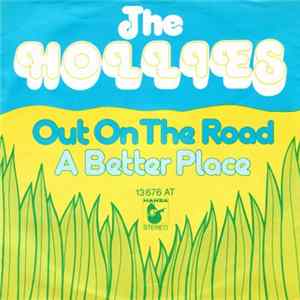 The Hollies - Out On The Road / A Better Place flac