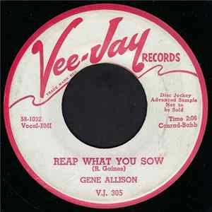 Gene Allison - Reap What You Sow / Tell Me The Truth flac