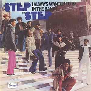Step By Step - I Always Wanted To Be In The Band flac