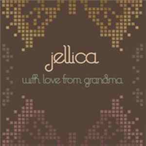 Jellica - With Love From Grandma flac