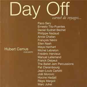 Hubert Camus - Day Off. Carnet de Voyages... flac