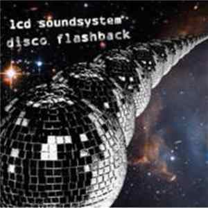 LCD Soundsystem - Disco Flashback flac