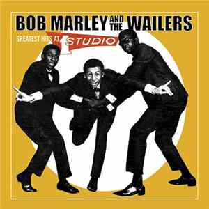 Bob Marley And The Wailers - Greatest Hits At Studio One flac