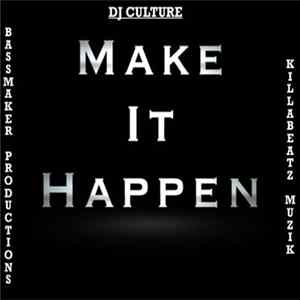 DJ Culture - Make It Happen LP flac