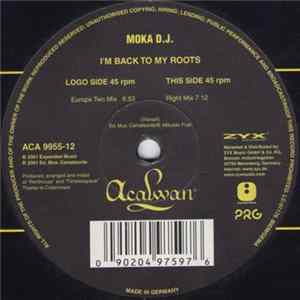 Moka D.J. - I'm Back To My Roots flac