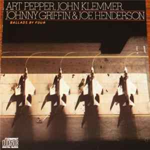 Art Pepper, John Klemmer, Johnny Griffin & Joe Henderson - Ballads By Four flac