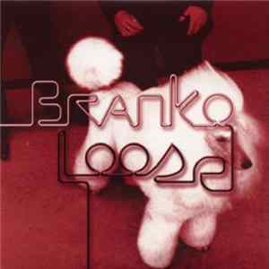 Branko - Loose flac