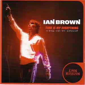 Ian Brown - Time Is My Everything flac