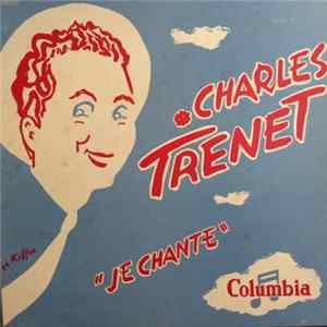 Charles Trenet - Je Chante flac