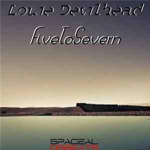 Louie Devilhead - FiveToSevern flac