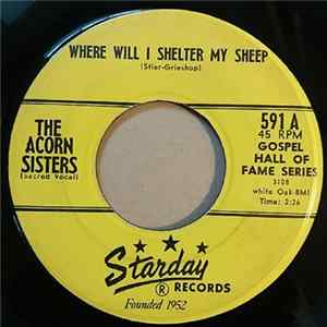 The Acorn Sisters / George Jones - Where Will I Shelter My Sheep / Boat Of Life flac