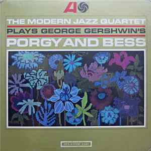 The Modern Jazz Quartet - The Modern Jazz Quartet Plays George Gershwin's Porgy & Bess flac