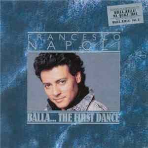 Francesco Napoli - Balla... The First Dance flac
