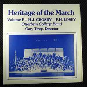 Otterbein College Band - Heritage Of The March Volume F- H.J.Crosby - F.H.Losey flac
