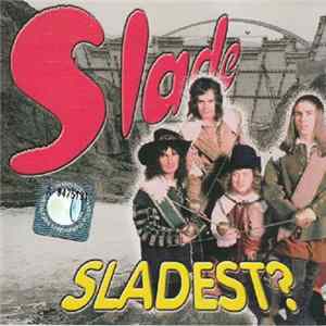 Slade - Sladest? flac