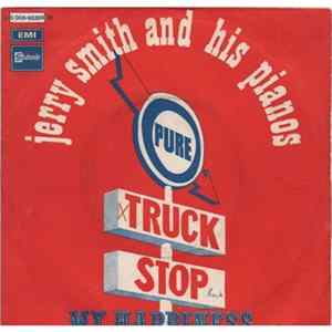 Jerry Smith And His Pianos - Truck Stop / My Happiness flac