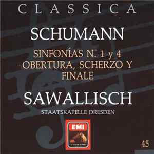 Schumann : Staatskapelle Dresden, Sawallisch - Sinfonías Nos. 1 Y 4 - Obertura, Scherzo Y Finale flac