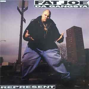 Fat Joe Da Gangsta - Represent flac
