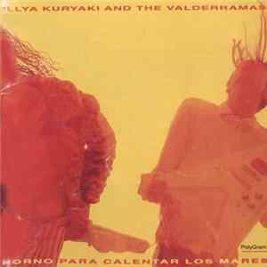 Illya Kuryaki And The Valderramas - Horno Para Calentar Los Mares flac