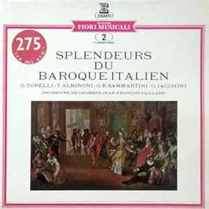 G. Torelli, T. Albinoni, G.B. Sammartini, G. Iacchini / Orchestre De Chambre Jean-François Paillard - Splendeurs Du Baroque Italien flac