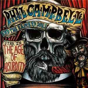 Phil Campbell And The Bastard Sons - The Age Of Absurdity flac