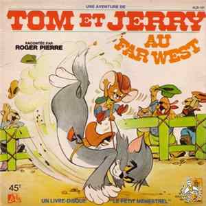 Roger Pierre - Tom Et Jerry Au Far West flac