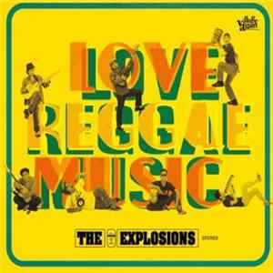 The Explosions - Love Reggae Music flac