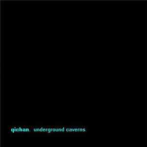 qichan - Underground Caverns flac