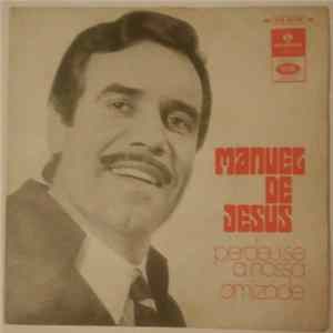 Manuel De Jesus - Perdeu-se A Nossa Amizade flac