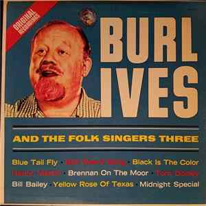 Burl Ives And The Folk Singers Three - Burl Ives And The Folk Singers Three flac