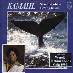 Kamahl - Save The Whale / Loving Hearts flac