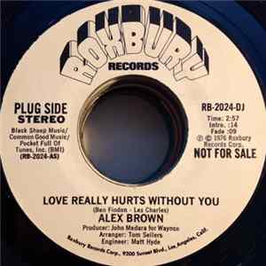Alex Brown - Love Really Hurts Without You flac