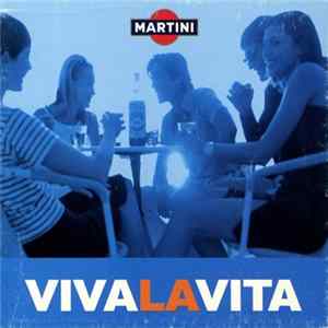 Various - Martini Presents Viva La Vita flac