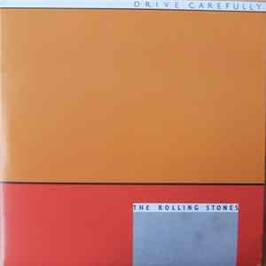 The Rolling Stones - Drive Carefully flac